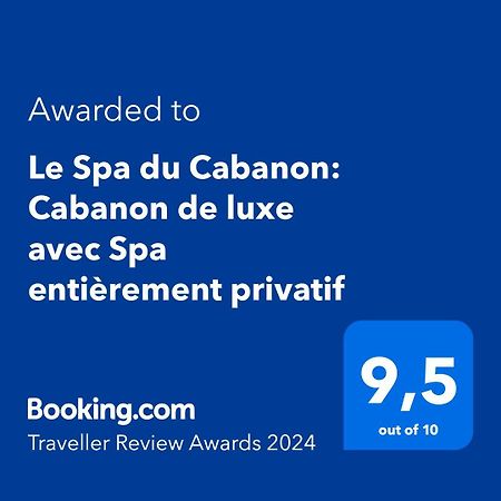 Le Spa Du Cabanon: Cabanon De Luxe Avec Spa Entierement Privatif Villa Aye Exterior photo