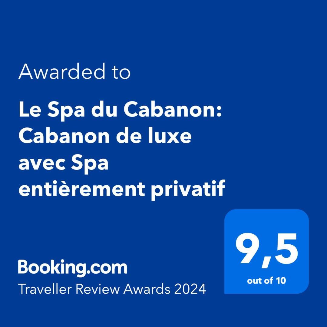 Le Spa Du Cabanon: Cabanon De Luxe Avec Spa Entierement Privatif Villa Aye Exterior photo